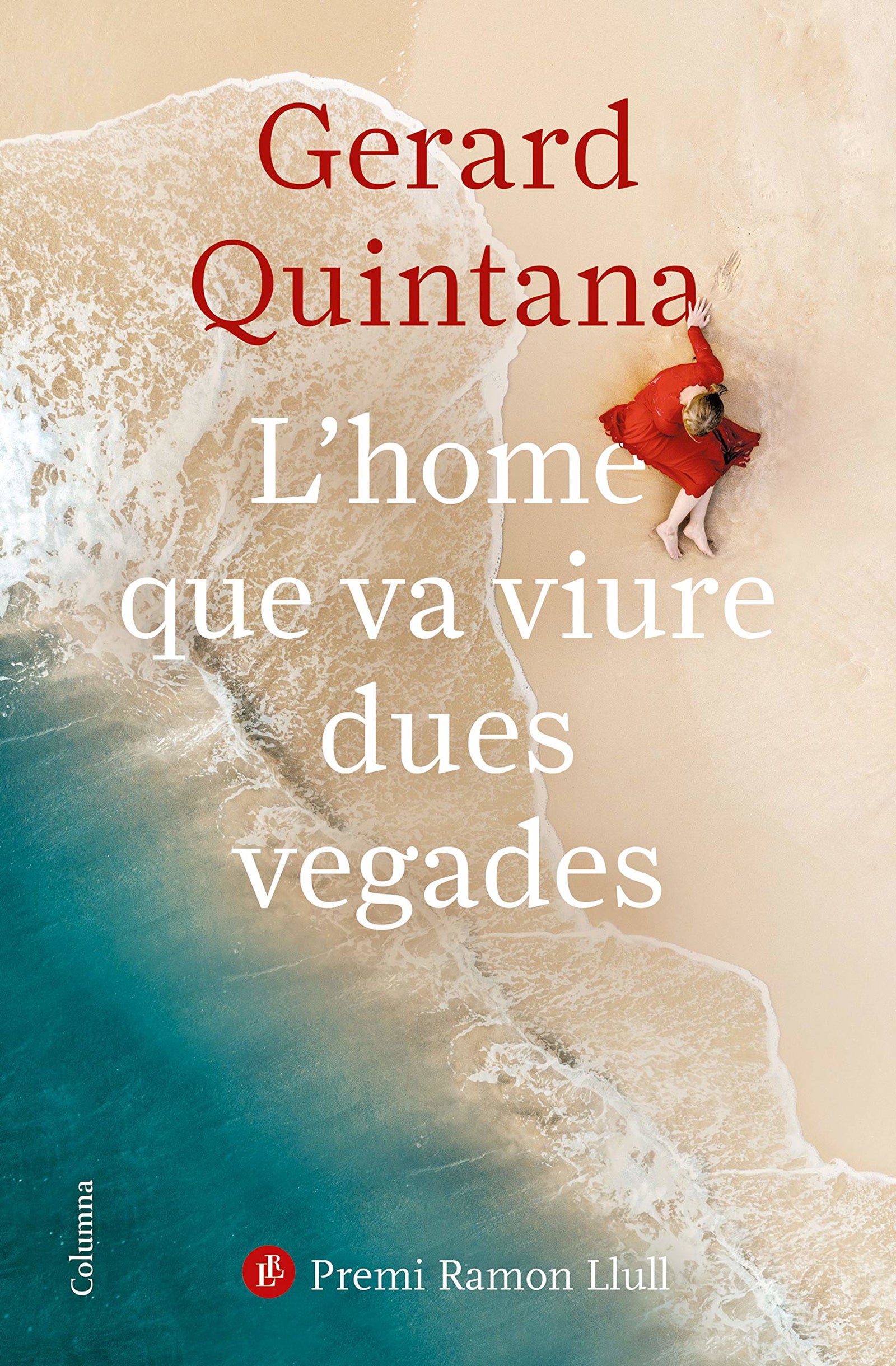 L'home que va viure dues vegades: Premi Ramon Llull 2021 (Clàssica)