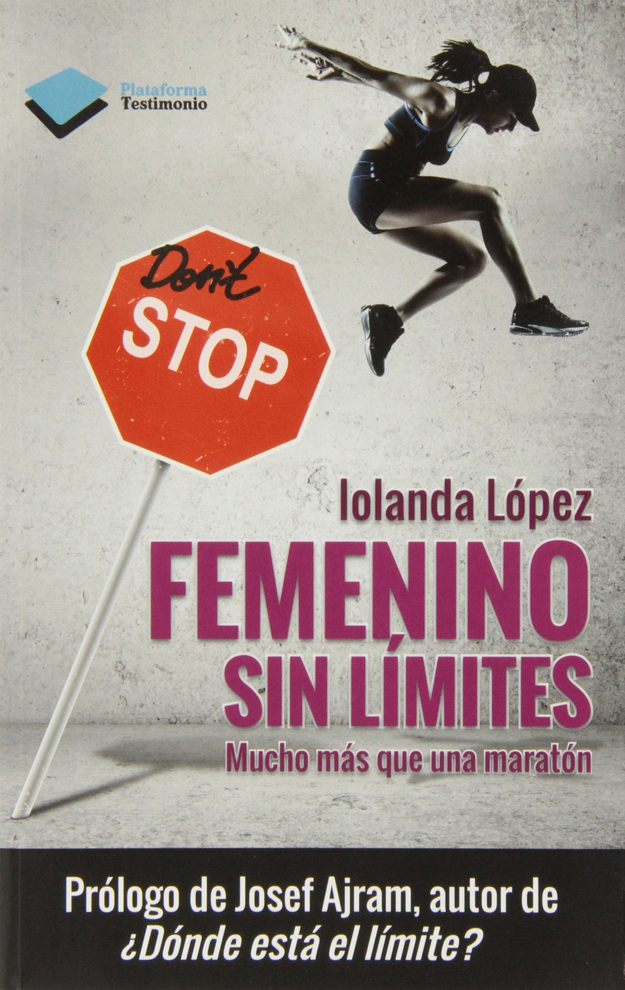 Femenino Sin Limites: Mucho más que un maratón: 1 (Testimonio)