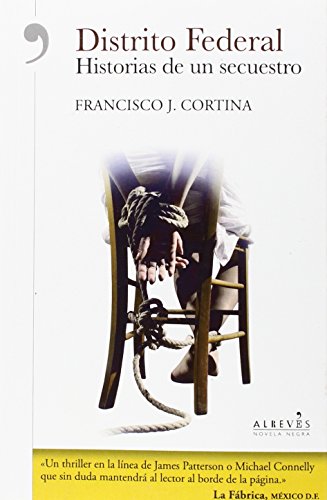 Distrito Federal: historias de un secuestro