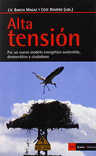 Alta tensión: Por un nuevo modelo energético sostenible, democrático y ciudadano (Antrazyt)