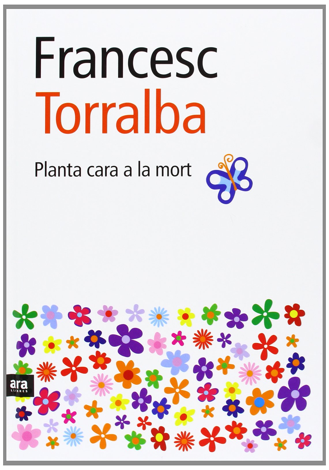 Planta Cara A La Mort (CATALAN)