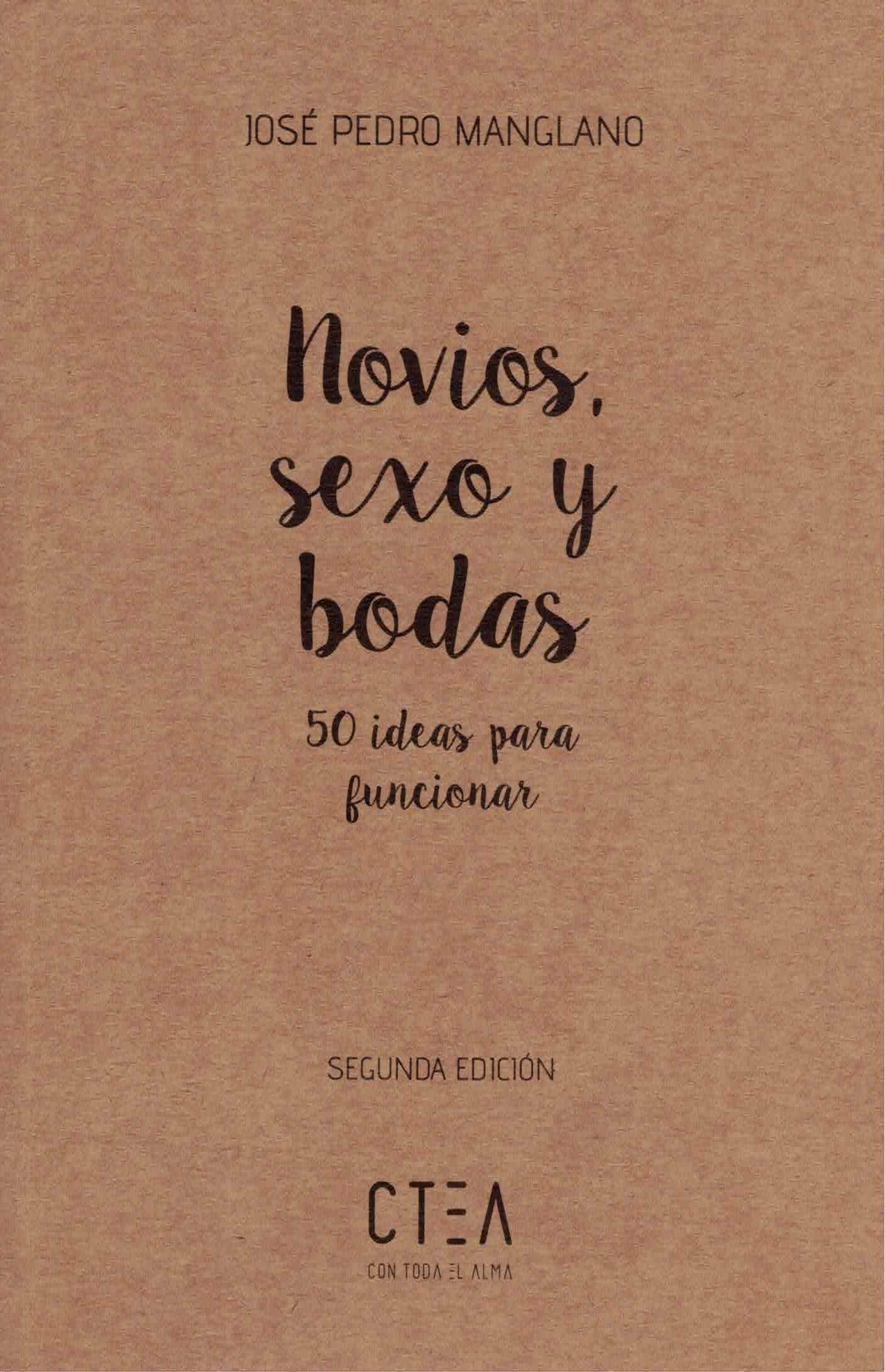 novios, Sexo y Bodas: 50 ideas para funcionar: 4 (Kraft)