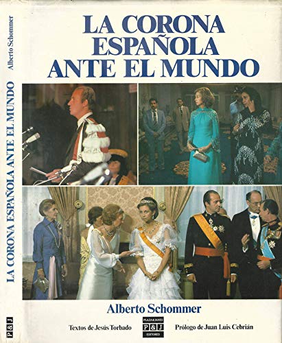 La Corona Española Ante el Mundo