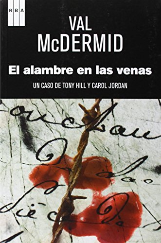 El alambre en las venas