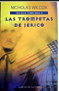 Las trompetas de Jerico Trilogía Templaria II