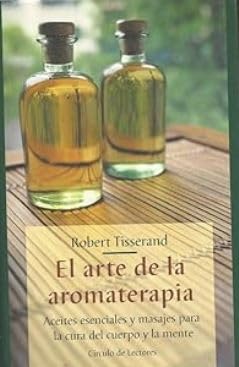 El arte de la aromaterapia