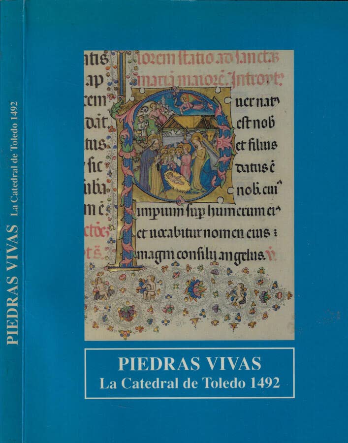 Piedras vivas. La Catedral de Toledo 1492