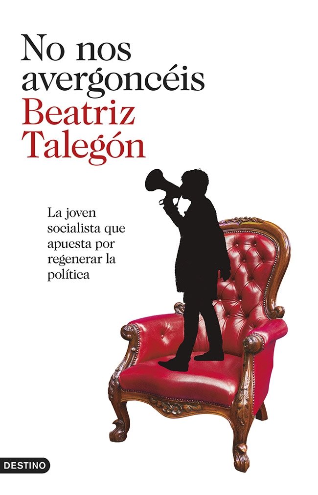 No nos avergoncéis: La joven socialista que apuesta por regenerar la política (Imago Mundi)