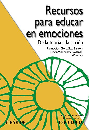 Recursos para educar en emociones: De la teoría a la acción (Ojos Solares)