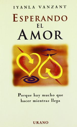 Esperando el amor: porque hay mucho que hacer mientras llega