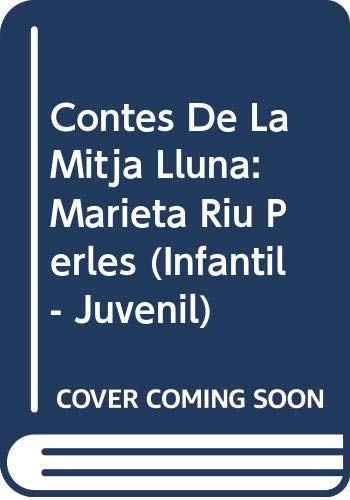 Contes de la Mitja Lluna nº 9. Marieta riu perles
