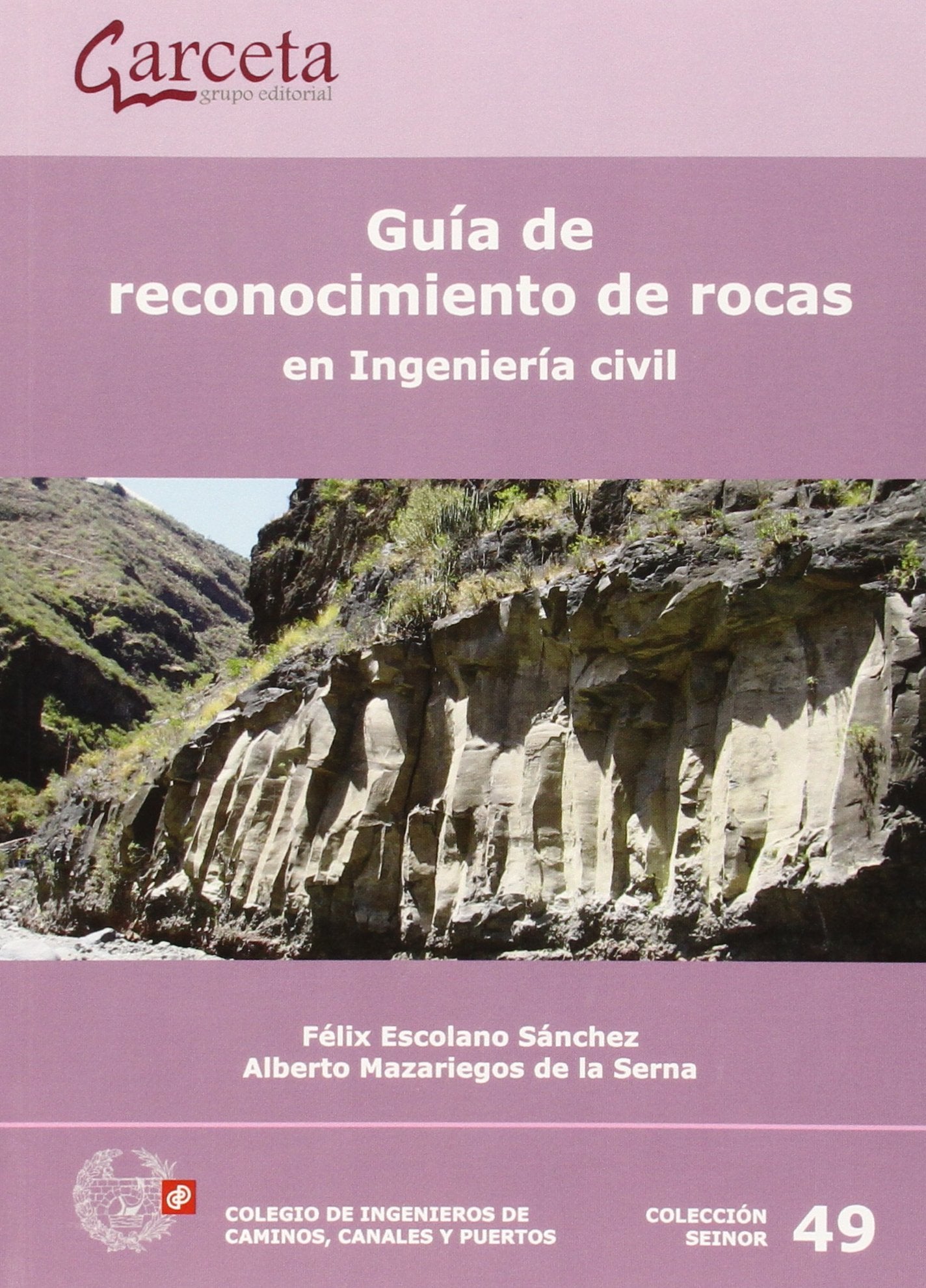 Guia De Reconocimiento De Rocas En Ingenieria Civil (COLEGIO INGENIEROS CAMINOS,CANALES Y...)