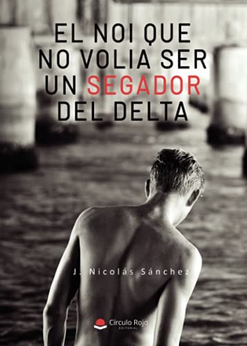 El noi que no volia ser un segador del Delta