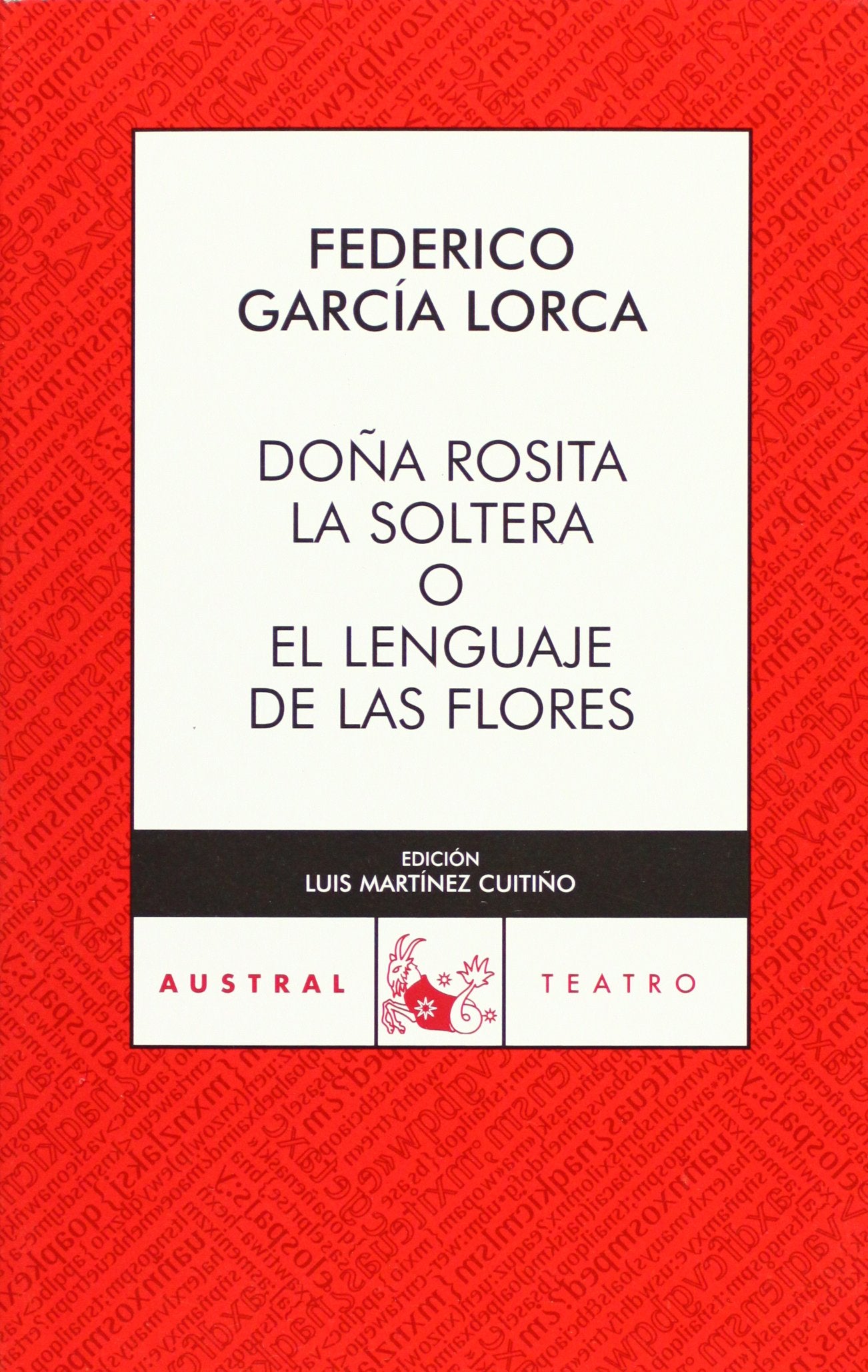Doña Rosita la soltera o el lenguaje de las flores: 1 (Contemporánea)