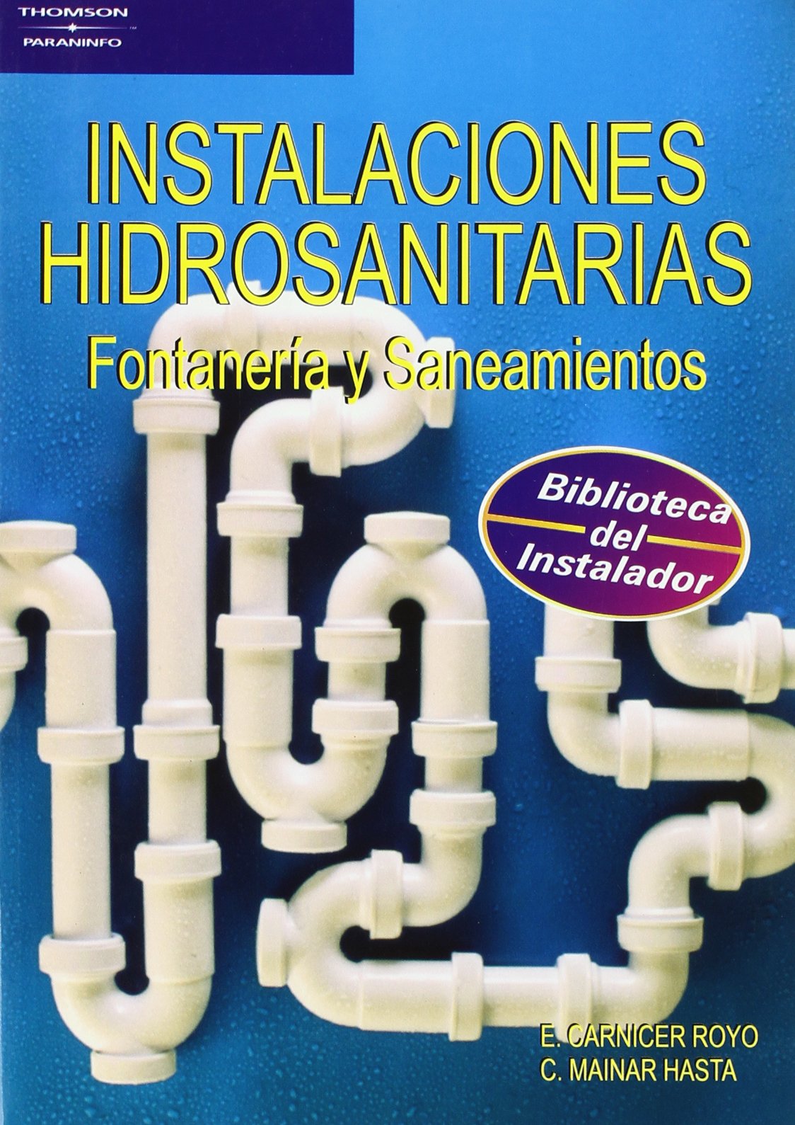 Instalaciones hidrosanitarias. Fontanería y saneamientos (Oficios)