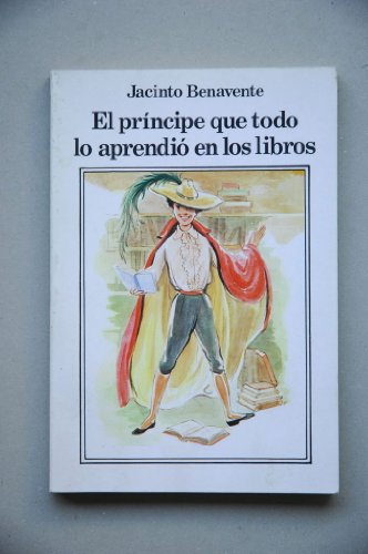 El principe que todo lo aprendioen los libros