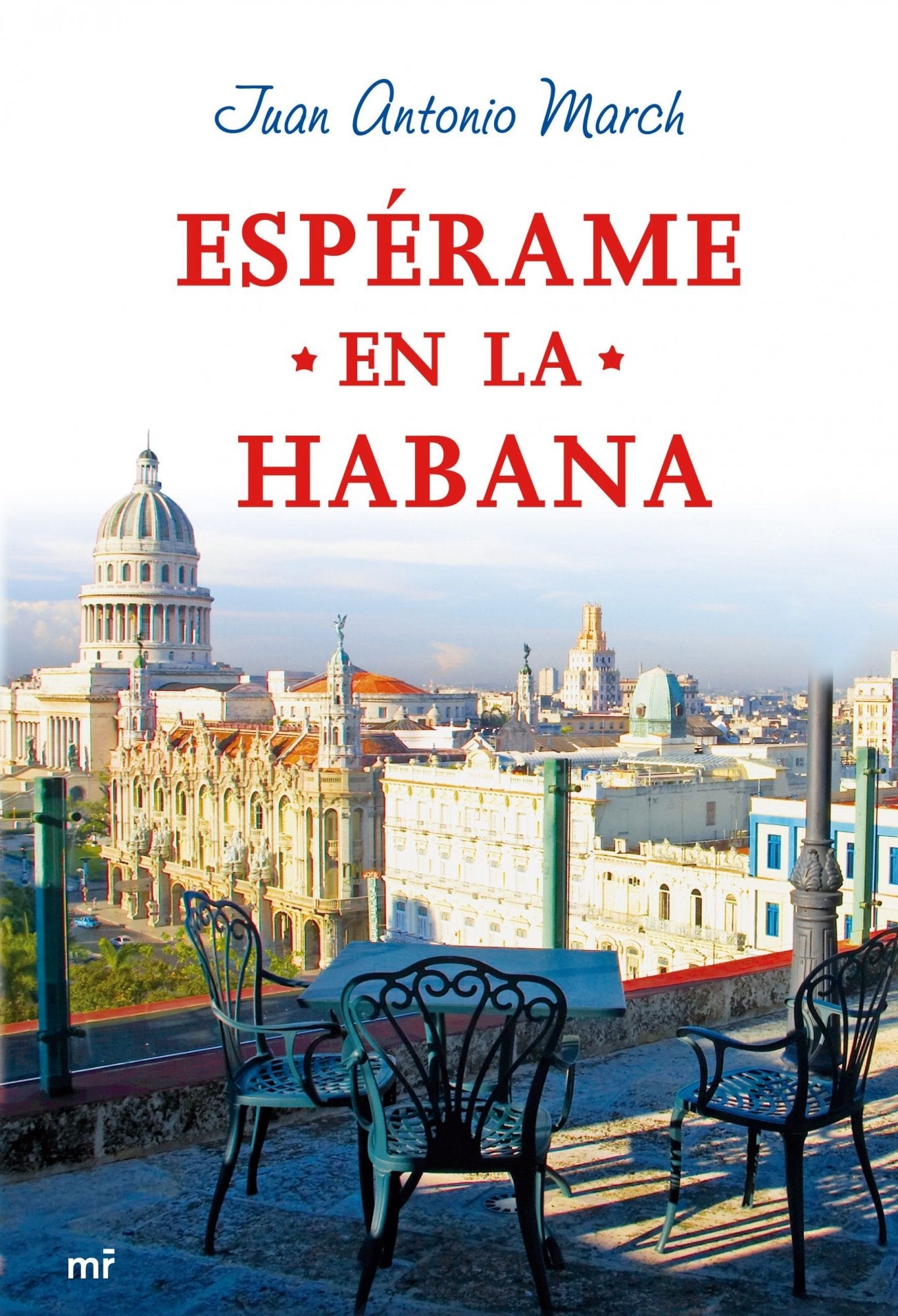Espérame en La Habana (MR Narrativa)