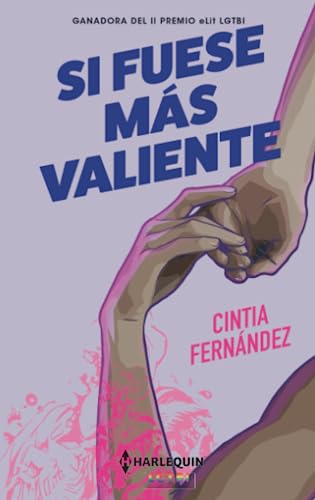 Si fuese más valiente: 2 (HARLEQUIN LGTBI)