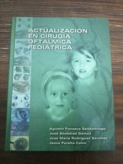 Actualización En Cirugía Oftálmica Pedíatrica