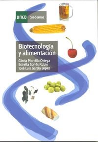 Biotecnología y Alimentación (CUADERNOS UNED)