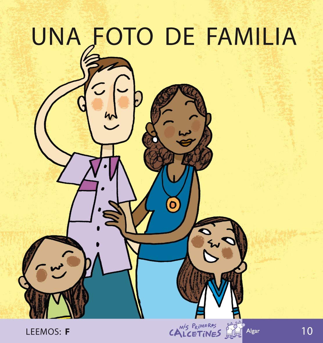 Una Foto de Familia (Leemos: F), Vol. 10 (Mis Primeros Calcetines)