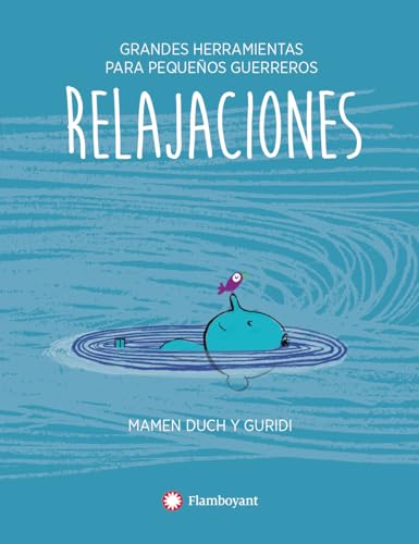 Relajaciones (Colección Grandes herramientas para pequeños guerreros): 1
