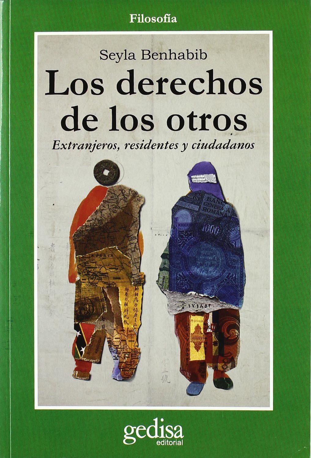 Los derechos de los otros: Extranjeros, Residentes y Ciudadanos, El (SIN COLECCION)
