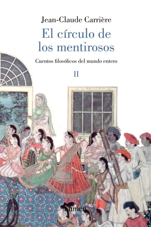 El círculo de los mentirosos II: Cuentos filosóficos del mundo entero (NARRATIVA)