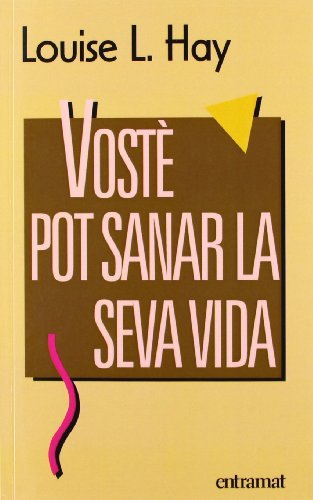 Vosté pot sanar la seva vida (Entramat creixement i salut)