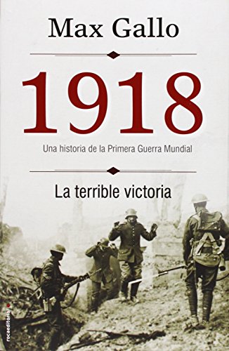 1918. La terrible victoria