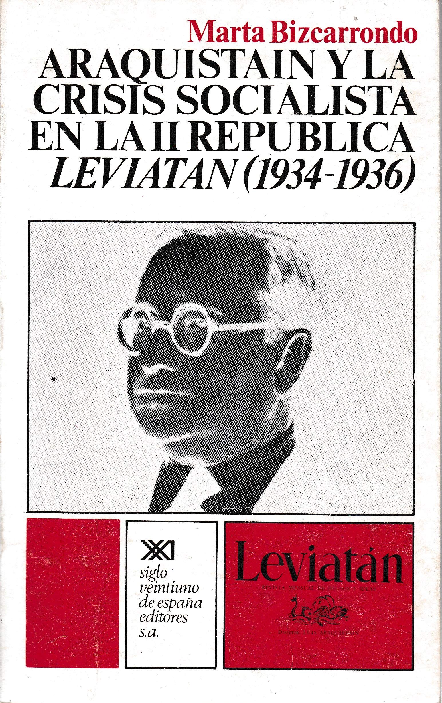 Araquistáin y la crisis socialista en la II República. Leviatán (1934-1936) (Historia)