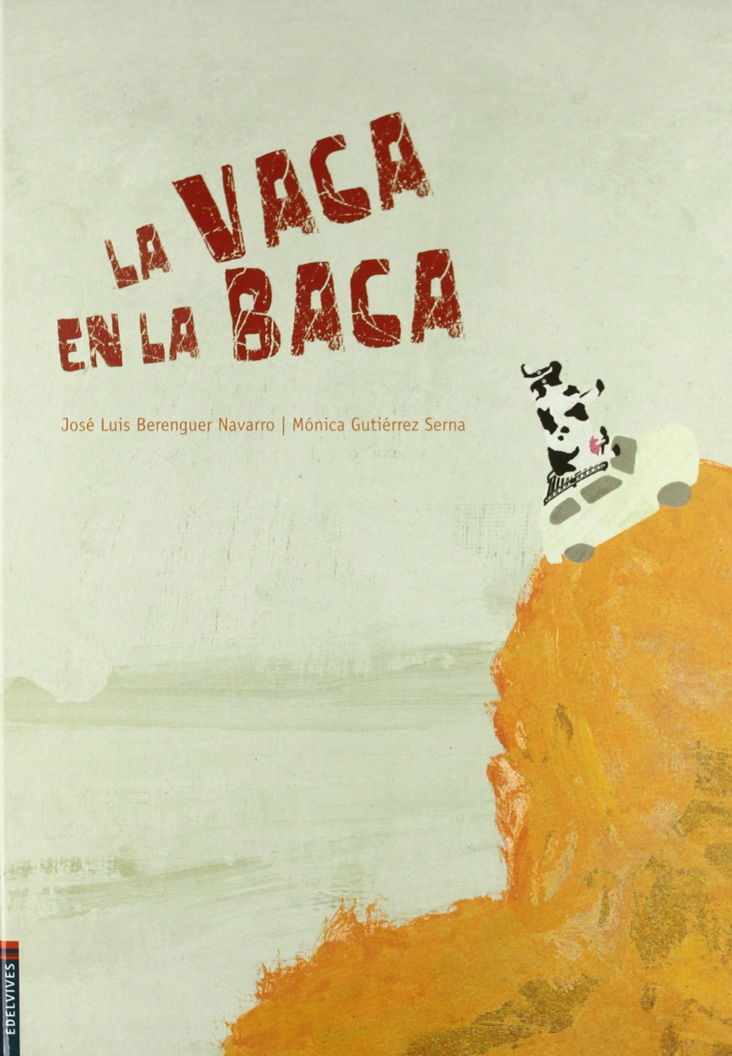 La vaca en la baca (Álbumes ilustrados)