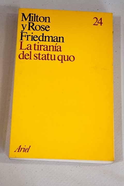 Tirania del statu quo, la.