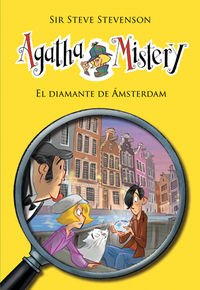 El Diamante De Ámsterdam: 19 (Agatha Mistery)