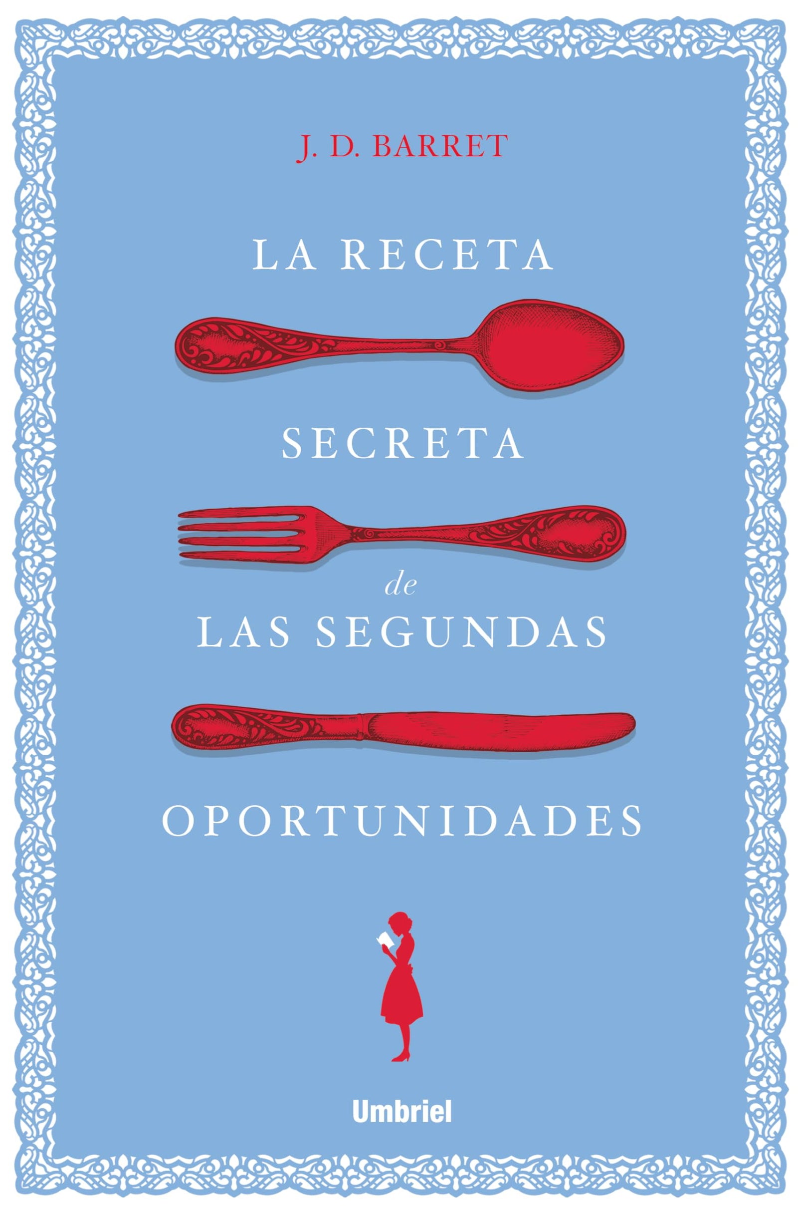 La receta secreta de las segundas oportunidades (Umbriel narrativa)