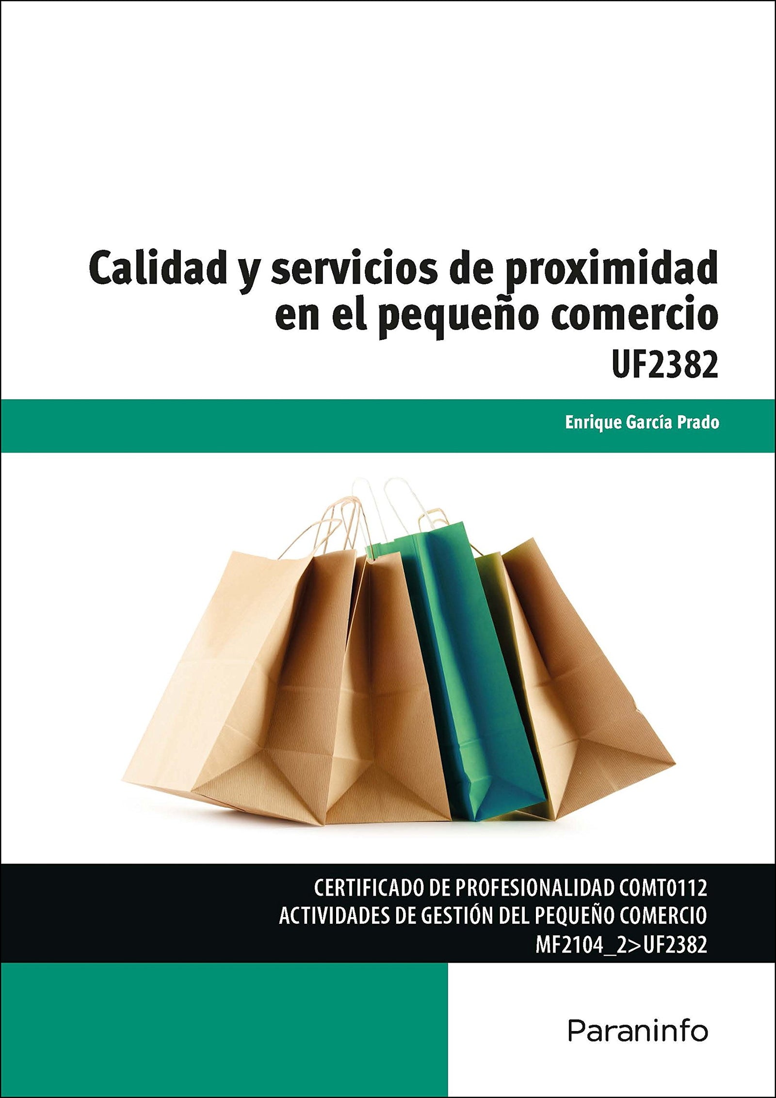 Calidad y servicios de proximidad en el pequeño comercio (Comercio y Marketing)