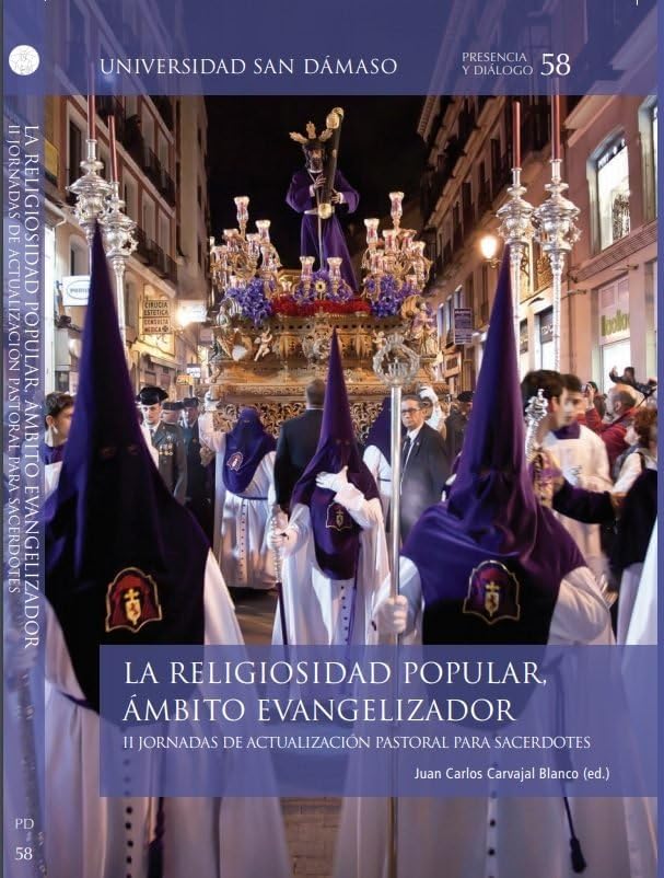 La Religiosidad Popular, Ámbito evangelizador: II Jornadas de actualización pastoral para sacerdotes: 58 (Presencia y diálogo)