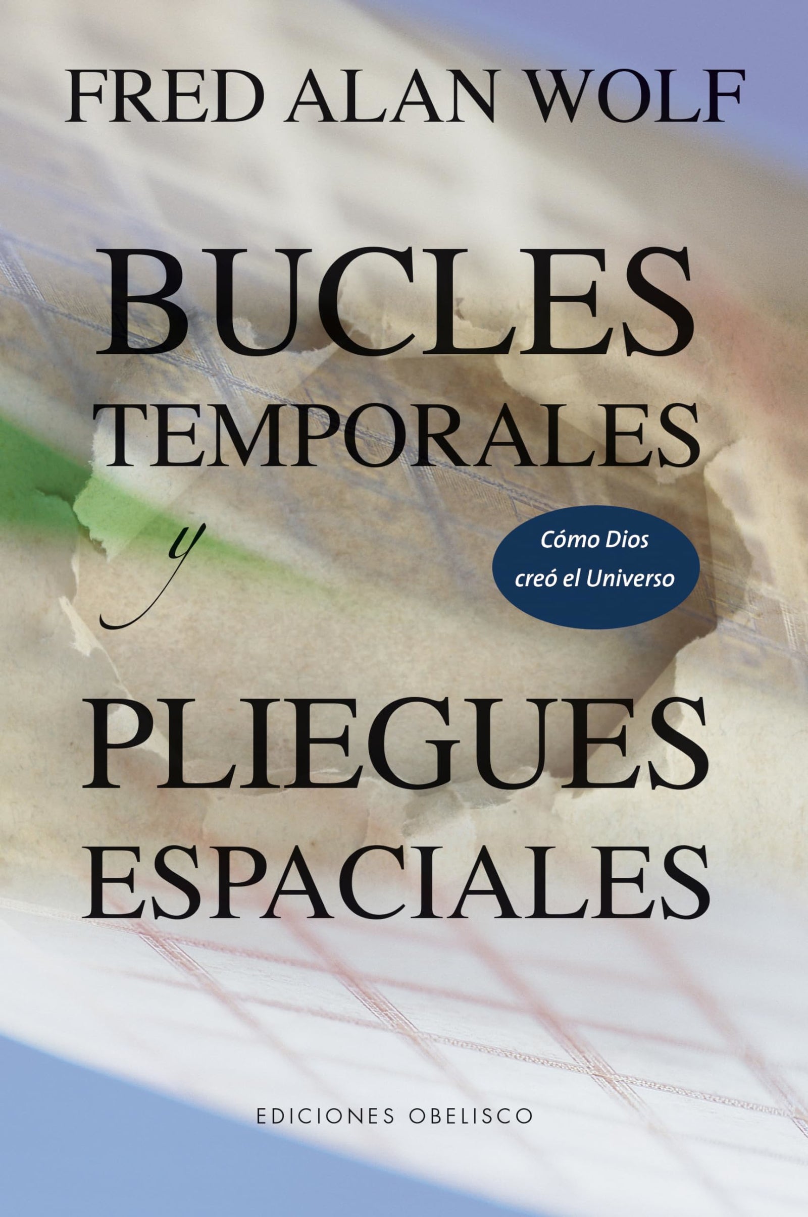 Bucles temporales y pliegues espaciales (METAFÍSICA Y ESPIRITUALIDAD)