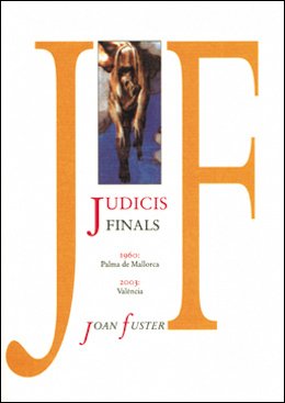 Judicis finals: 1 (Càtedra Joan Fuster)