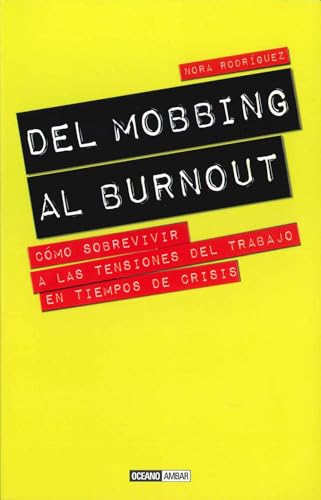 Del Mobbing Al Burnout (Autoayuda)