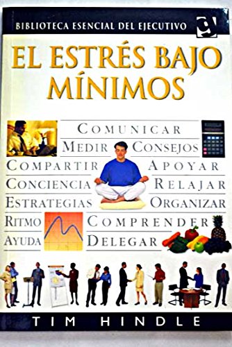 Estres Bajo Minimos / Reducing Stress