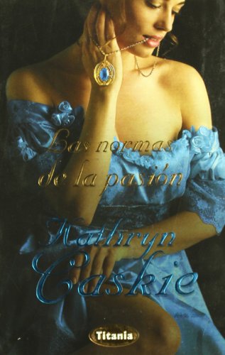 Las normas de la pasión (Titania época)