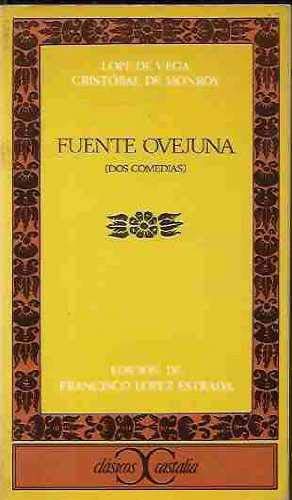 Fuente Ovejuna (Dos comedias) . (CLASICOS CASTALIA)