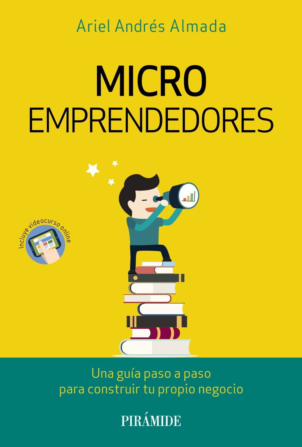 Microemprendedores: Una guía paso a paso para construir tu propio negocio (Empresa y Gestión)