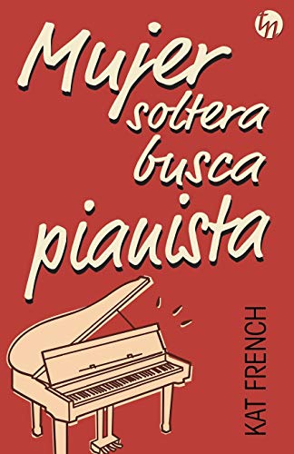 Mujer soltera busca pianista (TOP NOVEL)