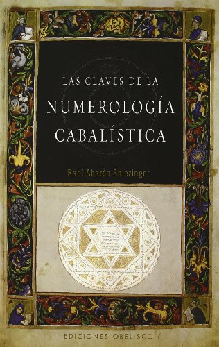 Las claves de la numerología Cabalística (CABALA Y JUDAISMO)