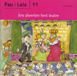 Ens divertim fent teatre (Pau i Laia)