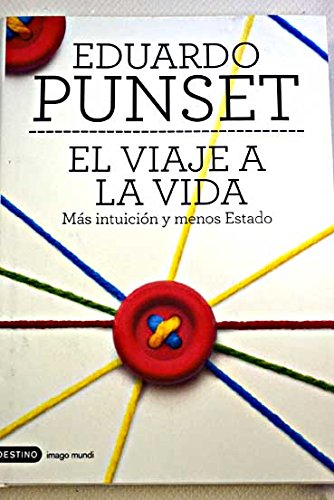 El viaje a la vida : más intuición y menos estado