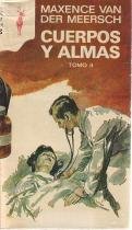 Cuerpos y almas. Tomo II