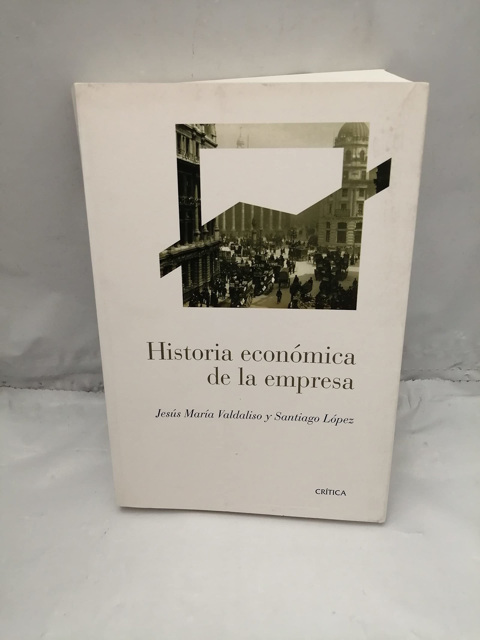 Historia económica de la empresa (Crítica/Historia del Mundo Moderno)